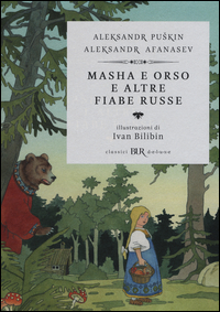 MASHA E ORSO E ALTRE FIABE RUSSE