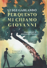 PER QUESTO MI CHIAMO GIOVANNI - EDIZIONE ILLUSTRATA