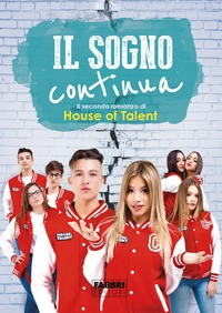SOGNO CONTINUA - HOUSE OF TALENT 2