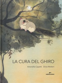 CURA DEL GHIRO di CAPETTI A. - MOLTENI S.