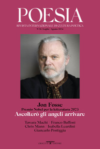 POESIA 26/2024 - RIVISTA INTERNAZIONALE DI CULTURA POETICA JON FOSSE PREMIO NOBEL