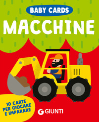 MACCHINE - BABY CARDS 10 CARTE PER GIOCARE E IMPARARE CON 10 CARTE