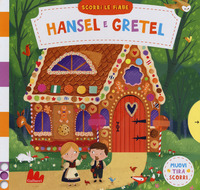 HANSEL E GRETEL - SCORRI LE FIABE