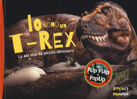 IO SONO UN T-REX - LA MIA VITA DA PICCOLO DINOSAURO