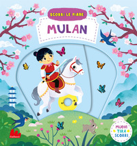 MULAN - SCORRI LE FIABE