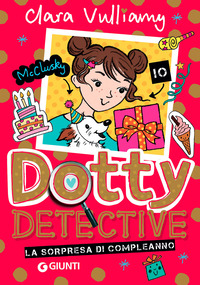 SORPRESA DI COMPLEANNO - DOTTY DETECTIVE