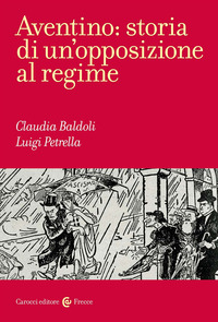 AVENTINO - STORIA DI UN\'OPPOSIZIONE AL REGIME