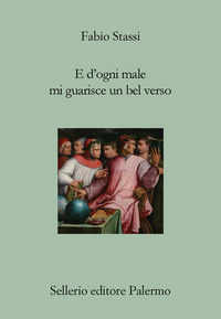 E D\'OGNI MALE MI GUARISCE UN BEL VERSO - BREVE DISCORSO SU DANTE LA POESIA E IL DOLORE