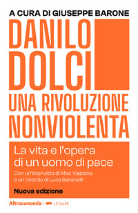 DANILO DOLCI - UNA RIVOLUZIONE NONVIOLENTA