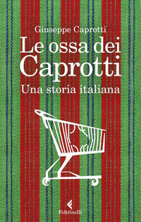 OSSA DEI CAPROTTI - UNA STORIA ITALIANA