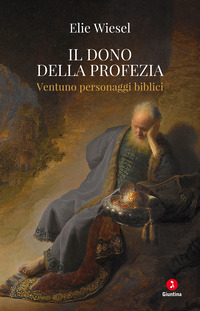 DONO DELLA PROFEZIA - VENTUNO PERSONAGGI BIBLICI