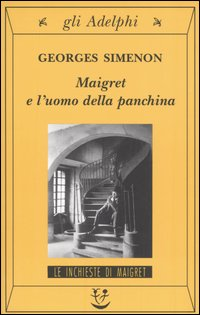 MAIGRET E L\'UOMO DELLA PANCHINA