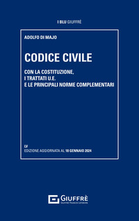 CODICE CIVILE 2024 CON LA COSTITUZIONE I TRATTATI U.E. E LE PRINCIPALI NORME COMPLEMENTARI