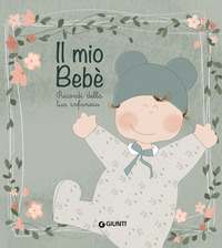 MIO BEBE\' - RICORDI DELLA TUA INFANZIA CON SACCHETTO E SEGNAPORTA