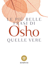 PIU\' BELLE FRASI DI OSHO QUELLE VERE