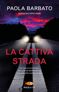 CATTIVA STRADA