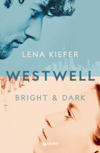 BRIGHT AND DARK - WESTWELL