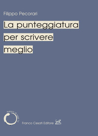 PUNTEGGIATURA PER SCRIVERE MEGLIO