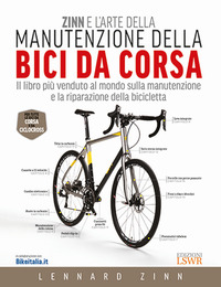 ZINN E L\'ARTE DELLA MANUTENZIONE DELLA BICI DA CORSA