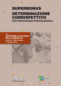 SUPERBONUS DETERMINAZIONE CORRISPETTIVO PER PRESTAZIONI PROFESSIONALI