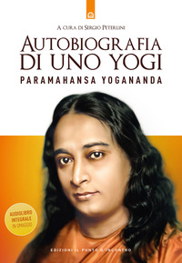 AUTOBIOGRAFIA DI UNO YOGI + AUDIOLIBRO