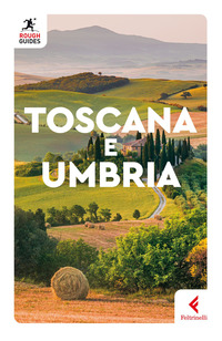 TOSCANA E UMBRIA - ROUGH GUIDES 2023