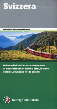 SVIZZERA - GUIDE VERDI D\'EUROPA 2019