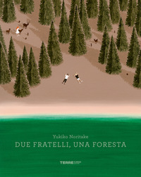 DUE FRATELLI UNA FORESTA