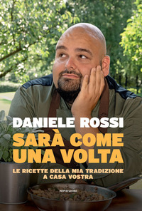 SARA\' COME UNA VOLTA - LE RICETTE DELLA MIA TRADIZIONE A CASA VOSTRA