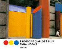 E\' ROSSO ? E\' GIALLO? E\' BLU ?