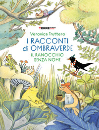 RACCONTI DI OMBRAVERDE - IL RANOCCHIO SENZA NOME