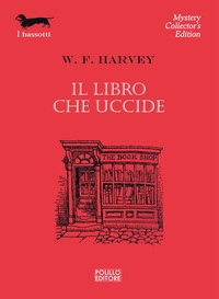 LIBRO CHE UCCIDE di HARVEY W.F.