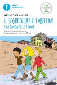 SEGRETO DELLE TABELLINE E LA BANDA DELLE 3 EMME