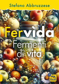 FERVIDA FERMENTI DI VITA