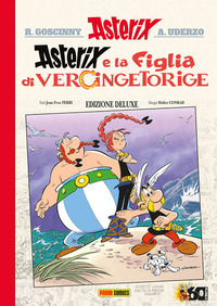 ASTERIX E LA FIGLIA DI VERCINGETORIGE - DELUXE