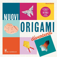 NUOVI ORIGAMI - 25 PROGETTI CON INCLUSI 50 FOGLI