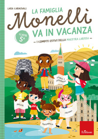 FAMIGLIA MONELLI VA IN VACANZA. I COMPITI ESTIVI DI LARISSA. CL.5°