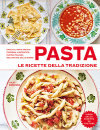 PASTA LE RICETTE DELLA TRADIZIONE