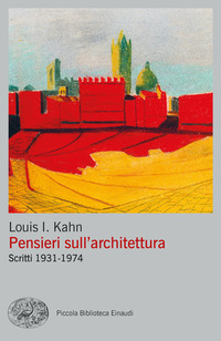 PENSIERI SULL\'ARCHITETTURA SCRITTI 1931 - 1974