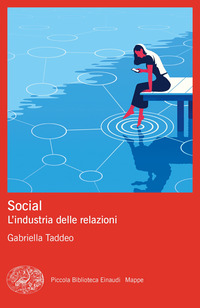 SOCIAL - L\'INDUSTRIA DELLE RELAZIONI