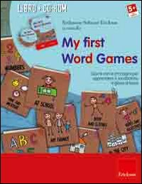 MY FIRST WORD GAMES - GIOCHI CON LE IMMAGINI PER APPRENDERE IL VOCABOLARIO INGLESE DI BASE