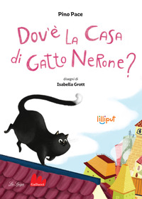 DOV\'E\' LA CASA DI GATTO NERONE ?