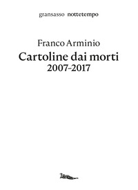 CARTOLINE DAI MORTI 2007 - 2017