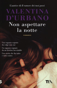 NON ASPETTARE LA NOTTE