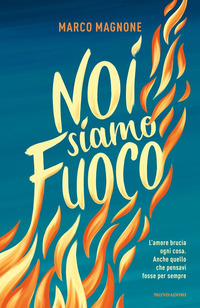 NOI SIAMO FUOCO