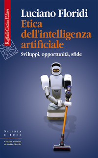 ETICA DELL\'INTELLIGENZA ARTIFICIALE - SVILUPPI OPPORTUNITA\' SFIDE