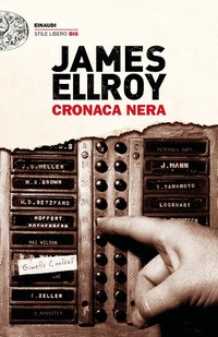 CRONACA NERA di ELLROY JAMES
