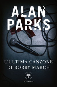 ULTIMA CANZONE DI BOBBY MARCH