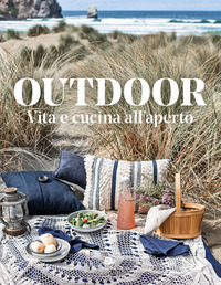 OUTDOOR - VITA E CUCINA ALL\'APERTO