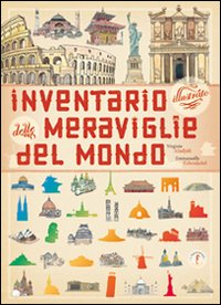 INVENTARIO ILLUSTRATO DELLE MERAVIGLIE DEL MONDO